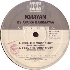 Afrika Bambaataa Pres Khayan - Feel The Vibe - DFC