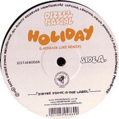 Dizzee Rascal - Holiday (Laidback Luke Remix) - Dirtee Stank