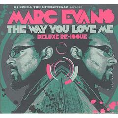 Marc Evans - The Way You Love Me (Deluxe Re-Issue) - Defected