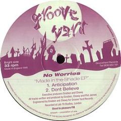 No Worries - Made In The Shade EP - Groove Yard