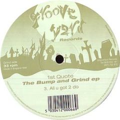 1st Quote - The Bump And Grind EP - Groove Yard