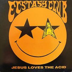 Ecstasy Club - Jesus Loves The Acid - Ld Records
