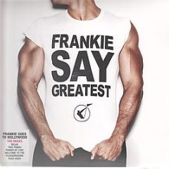 Frankie Goes To Hollywood - Frankie Say Greatest (The Mixes) - ZTT