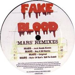Fake Blood - Mars (Remixes) - Cheap Thrills