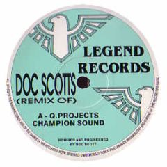 Q Project - Champion Sound (Remix) + Original - Legend Records