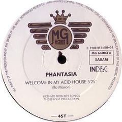 Phantasia - Welcome In My Acid House - Mg Records
