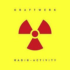 Kraftwerk - Radioactivity (Remastered) - EMI