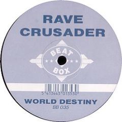 Rave Crusader - World Destiny - Beat Box
