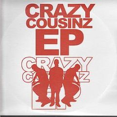 Crazy Cousinz - Crazy Cousinz EP - Digital Holdings