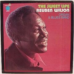 Reuben Wilson - The Sweet Life - Groove Merchant Re-Press