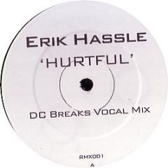 Erik Hassle - Hurtful (Dc Breaks Remixes) - RMX
