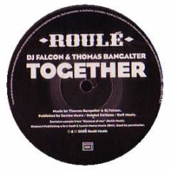 Thomas Bangalter & DJ Falcon - Together - Roule 