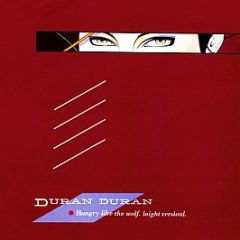 Duran Duran - Hungry Like The Wolf - EMI