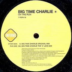 Big Time Charlie - On The Run - Inferno