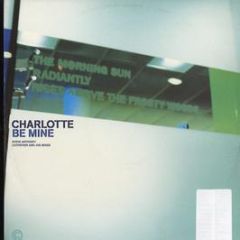 Charlotte - Be Mine - Parlophone