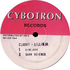 Clarky & Dillinja - Sinewave / Dark Science - Cybotron