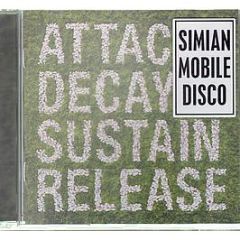 Simian Mobile Disco - Attack Decay Sustain Release - Wichita