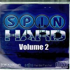 Various Artists - Spin Hard (Volume 2) - Spin Hard