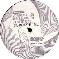 Vianni DJ Veerus & Maxie Devine - Dreamer (2009) (Remixes) - Nero