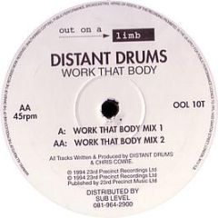 Distant Drums - Work That Body - Out On A Limb