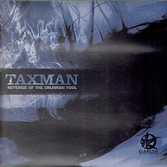 Taxman - Revenge Of The Drunken Fool EP - Ganja Records