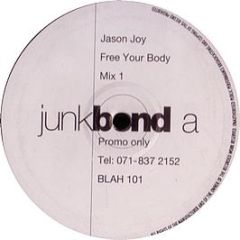 Jason Joy - Free Your Body - Junkbond