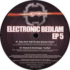 Cube Hard / Nemesis & Stormtrooper - Hold The Beat / Cuntface - Electronic Bedlam