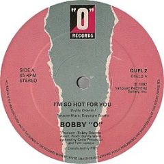 Bobby O - I'm So Hot For You - O Records