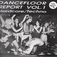 Various Artists - Dancefloor Report Vol. 1 (Hardcore / Techno) - Warrior