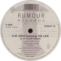 D M Diem Feat The Lick - Clap Your Hands - Rumour