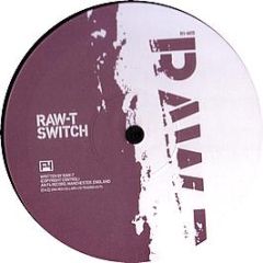 Raw T - Switch - F4 Records