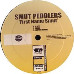 Smut Peddlers - First Name Smut - Rawkus