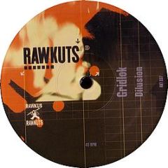 Gridlok - Dilusion - Rawkuts