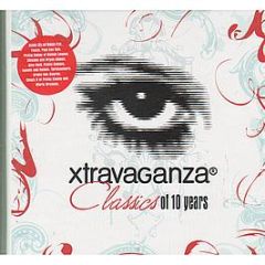 Xtravaganza Presents - Classics Of 10 Years - Xtravaganza