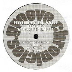 Groove Chronicles - Holiday Da Vybe - Groove Chronicles