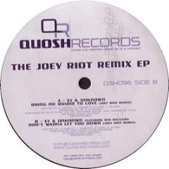 Sy & Unknown - The Joey Riot Remix EP - Quosh