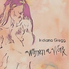 Indiana Gregg - Woman At Work - Gr8 Pop