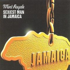 Mint Royale - Sexiest Man In Jamaica - Faith & Hope