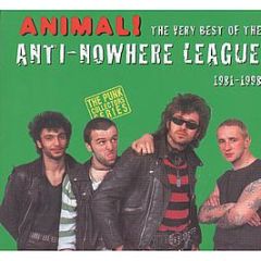 Anti Nowhere League - Animal! (The Best Of 1981 - 1998) - Anagram Records