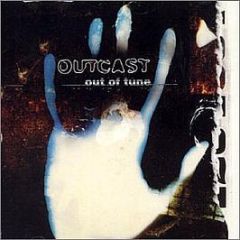 Outcast - Out Of Tune - One Little Indian