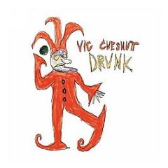Vic Chesnutt - Drunk - New West