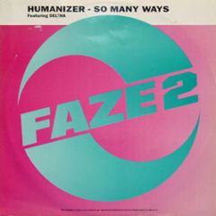 Humanizer - So Many Ways - Faze 2