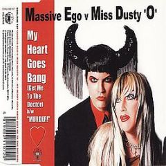Massive Ego Vs Miss Dusty O - My Heart Goes Bang (Get Me To The Doctor) - Klone