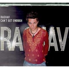 Raghav - Cant Get Enough - A + R Records