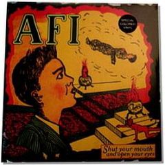 AFI - Shut Your Mouth And Open Your Eyes - Nitro