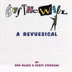 Don Black & Geoff Stevens - Off The Wall: A Revusical - First Night