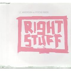 Lc Anderson Vs Psycho Radio - Right Stuff - Oxyd Records