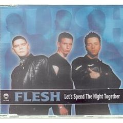 Flesh - Let's Spend The Night Together - Klone