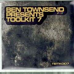 Toolbox Present - Toolkit 7 - Ben Townsend - Toolkit