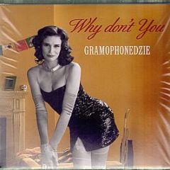 Gramophonedzie - Why Don't You - Positiva